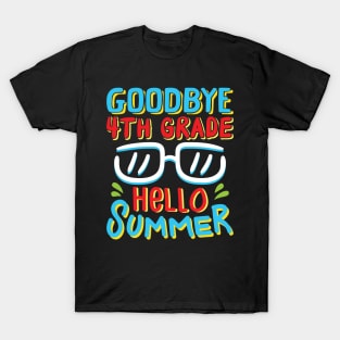 Goodbye 4th Grade Hello Summer Shirt Last Day Of School Kids T-Shirt